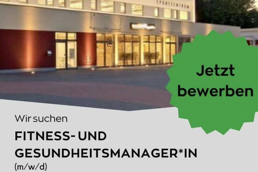 Wir suchen: Fitness- und Gesundheitsmanager*in